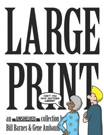 Large Print: an Unshelved collection