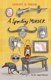 A Sporting Murder (Eve Appel, Bk 3)