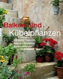 Balkon- und Kbelpflanzen