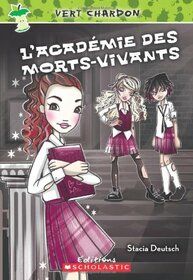 Vert Chardon: N 1 - l'Acadmie Des Morts-Vivants (French Edition)