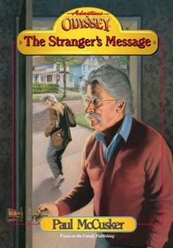 The Stranger's Message (Adventures in Odyssey, Bk 11)