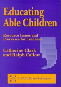 Educating Able Children: Resource Issues and Processes for Teachers