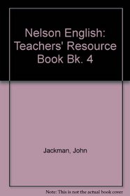 Nelson English: Teachers' Resource Book Bk. 4