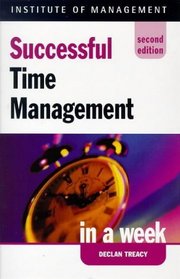 Successful Time Management in a Week (Successful Business in a Week S.)