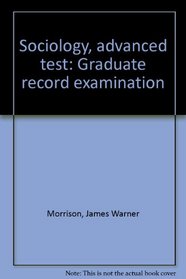 Sociology, advanced test: Graduate record examination