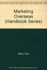 Marketing Overseas (M & E Handbook Series)