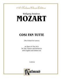 Cosi Fan Tutte: Vocal Score (Italian, English Language Edition) (Vocal Score) (Kalmus Edition)