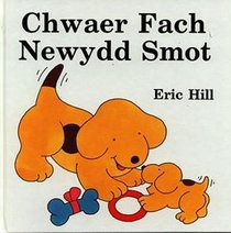 Chwaer Fach Newydd Smot (Llyfrau Codi'r Llabed - Smot) (Welsh Edition)