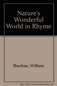 Nature's Wonderful World in Rhyme