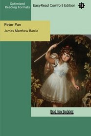 Peter Pan (EasyRead Comfort Edition): Peter and Wendy