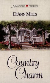 Country Charm (Texas Charm, Bk 1) (Heartsong Presents, No 322)