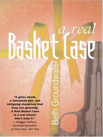 A Real Basket Case (Claire Hanover, Bk 1)