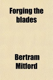 Forging the blades
