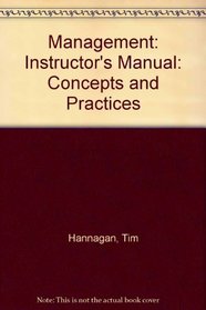 Management: Concepts and Practices: Instructor's Manual