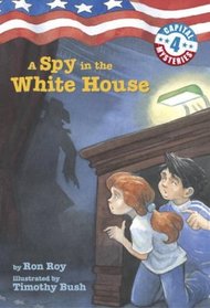 A Spy in the White House (Capital Mysteries, Bk 4)