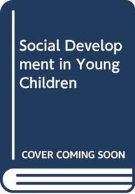 Social Development in Young Children
