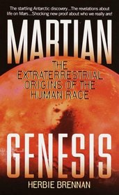 Martian Genesis : The Extraterrestrial Origins of the Human Race