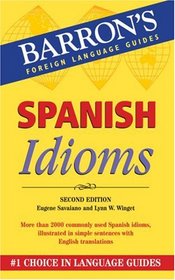 Spanish Idioms (Barron's Foreign Language Guides: Idiom Series)
