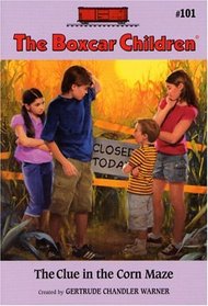 The Clue In The Corn Maze (Boxcar Children, No 101)