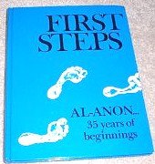 First Steps Al Anon Years of Beginnin