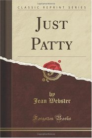Just Patty (Classic Reprint)