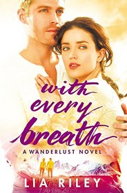 With Every Breath (Wanderlust)