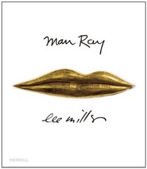 Man Ray / Lee Miller: Partners in Surrealism