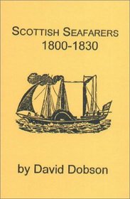 Scottish Seafarers 1800-1830