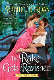 The Rake Gets Ravished (Duke Hunt, Bk 2)