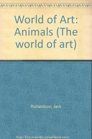 World of Art: Animals (The world of art)