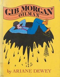 Gib Morgan, Oilman