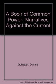 A Book of Common Power: Narratives Against the Current