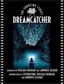 Dreamcatcher: The Shooting Script (Newmarket Shooting Script)