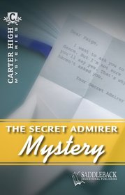 The Secret Admirer (Carter High Mysteries)