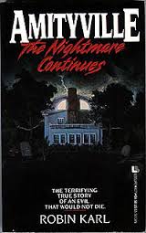 Amityville the Nightmare Continues-The Terrifying True Story of an Evil that Would Not Die