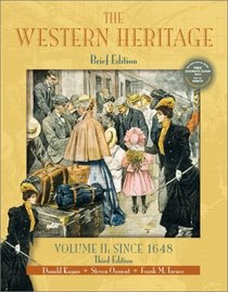 The Western Heritage, Volume II: Since 1648 (Brief 3rd Edition)