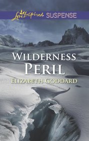 Wilderness Peril (Love Inspired Suspense, No 370)