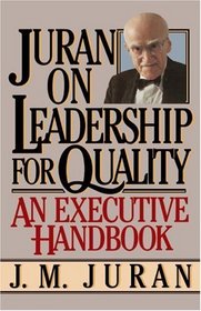 Juran on Leadership For Quality