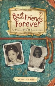 Best Friends Forever: A World War II Scrapbook