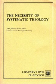 Necessity of Systemic Theology