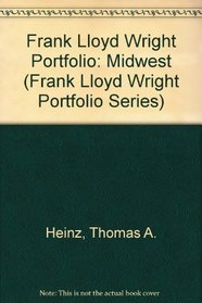 Frank Lloyd Wright Midwest Portfolio (Frank Lloyd Wright Portfolio Series)