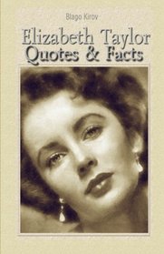 Elizabeth Taylor: Quotes & Facts