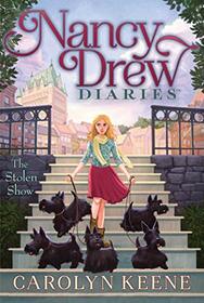 The Stolen Show (Nancy Drew Diaries, Bk 18)