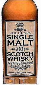 Single Malt and Scotch Whisky: A Guide to Hundreds of Brands and Varieties