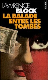 La Balade Entre les Tombes (French Edition)