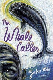 The Whale Caller: A Novel
