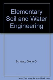 Elementary Soil and Water Engineering: 3rd Edition