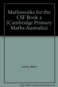 Mathsworks for the CSF Book 2 (Cambridge Primary Maths Australia)