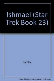 Ishmael (Star Trek, Book 23)