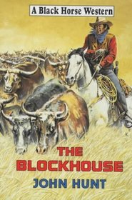 The Blockhouse (Black Horse Western)